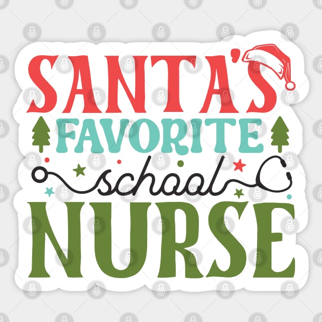 Santa's Favorite school Nurse Sticker by MZeeDesigns